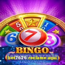 bet7626 reclame aqui